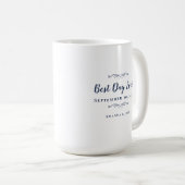 Mug Meilleur Jour Jamais Marine Bleu Élégant Mariage N (Devant droit)