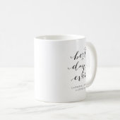 Mug Meilleur jour jamais Noir & Blanc Calligraphie Mar (Devant droit)