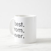 Mug Meilleur. Maman. Jamais. (Devant gauche)