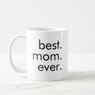 Mug Meilleur. Maman. Jamais.