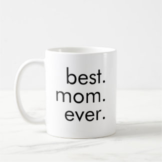 Mug Meilleur. Maman. Jamais.