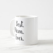 Mug Meilleur. Maman. Jamais. Lettres de brosse de scri (Devant gauche)