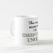 Mug Meilleur oncle est ici (Devant gauche)