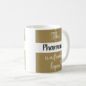 Mug Meilleur Pharmaciste Jamais Drôle Humour Cadeau Ca (Devant droit)