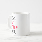 Mug Meilleur Sissy jamais (Devant gauche)