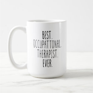 Mug Meilleur Thérapeute Jamais, Ergothérapie, Meilleur