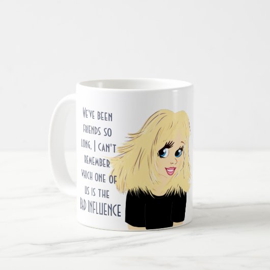 Mug Meilleure amie drôle MAUVAISE INFLUENCE Cadeau de (Devant gauche)
