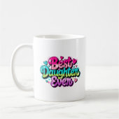 Mug Meilleure Fille Ever (Style 1) (Gauche)