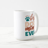 Mug Meilleure maman de chien ever (Devant droit)