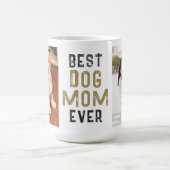 Mug Meilleure Maman de Chien Propriétaire d'Animaux 2  (Centre)