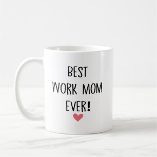 Mug Meilleure maman de travail jamais Patron drôle