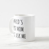 Mug Meilleure maman du monde Posez-moi la question Fêt (Devant gauche)