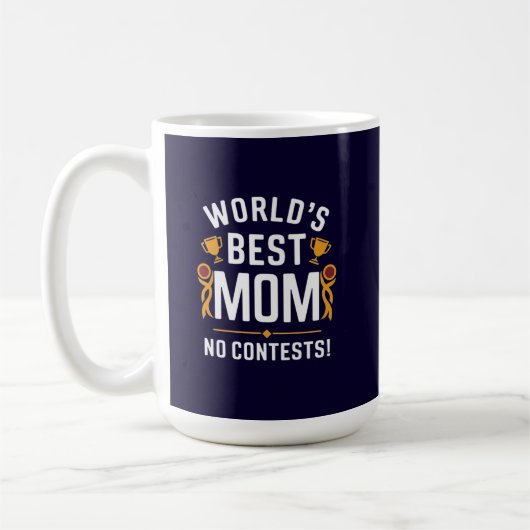 Mug Meilleure maman du monde sans conteste  (Gauche)