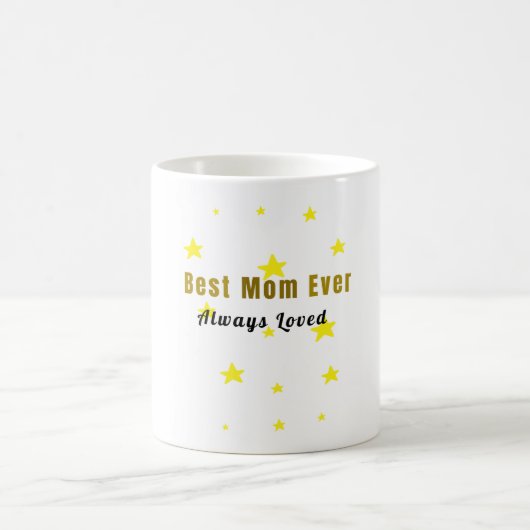 Mug Meilleure Maman Ever – Toujours Aimée | Drôle de F (Centre)