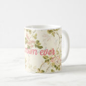 Mug Meilleure maman jamais (Devant droit)