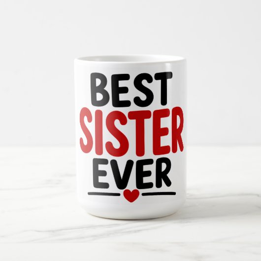 Mug Meilleure Sœur de Tous les Temps (Centre)