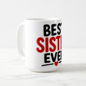 Mug Meilleure Sœur de Tous les Temps (Devant gauche)