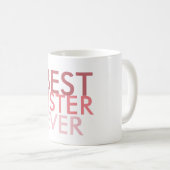 Mug Meilleure soeur jamais (Devant droit)