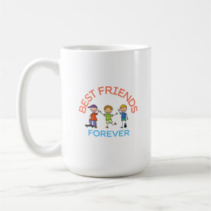 MUG MEILLEURES AMIES POUR TOUJOURS, AMITIÉ, JOURNÉE DE