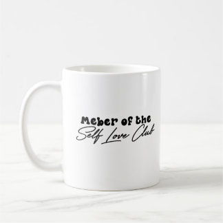 Mug Membre De L'Amour De Soi, Don D'Amour De Soi, Don