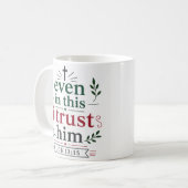 Mug Même dans cela, je lui fais confiance Citation de (Devant gauche)