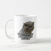 Mug Mème de chat amusant pour les amateurs de chatte e (Gauche)