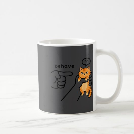 Mug Mème de chat drôle se comporter pas de design de d (Droite)