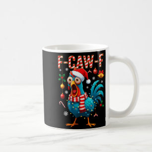 Mug Mème de coq F-caw-f drôle de poulet Fcawk Noël