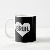Mug Mème de la Saint-Valentin Bruh Citation drôle salu (Gauche)