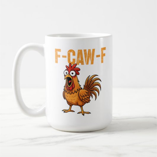 Mug Mème de poulet Coq F-Caw-F FCAWF Citation Drôle  (Gauche)