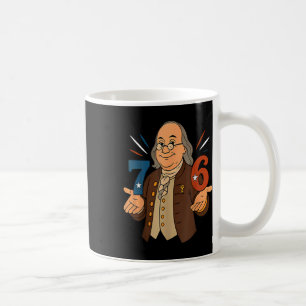Mug Mème drôle de Benjamin Ben Franklin 1776 Six Sept