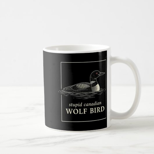 Mug Mème drôle de chasse de fou canadien loup oiseau (Droite)