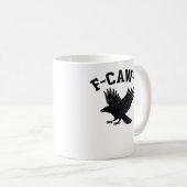 Mug Mème drôle tendance F-Caw-F (Devant droit)