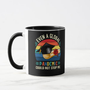 Mug Même la pandémie mondiale ne peut pas m'empêcher d