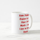 Mug Même Les Coeurs Brisés Ont Leur Véritable Concepti (Devant droit)