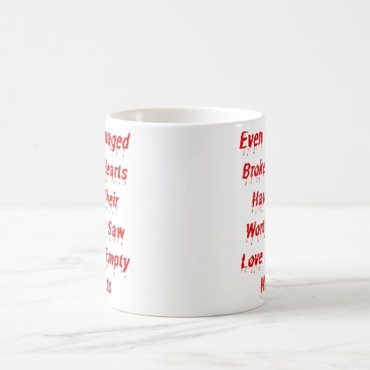 Mug Même Les Coeurs Brisés Ont Leur Véritable Concepti (Centre)