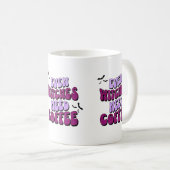 Mug Même les sorcières ont besoin de café (Devant droit)