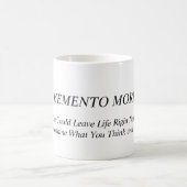 Mug Memento Mori. Réfléchissez, dites et faites par ce (Centre)