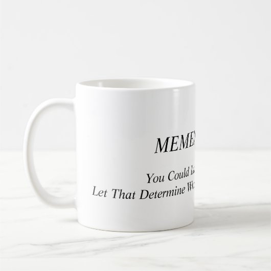 Mug Memento Mori. Réfléchissez, dites et faites par ce (Gauche)