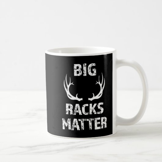 Mug Mens Big Racks Matter Fun Deer Buck Chasse Hommes (Droite)