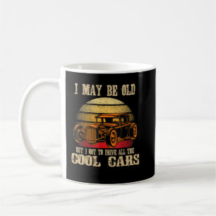 Mug Mens Drôle Je Peux Être Vieux Classique Voiture Am