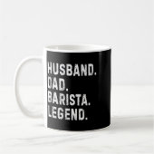 Mug Mens Husband Dad Barista Legend Funny Coffee Maker (Gauche)