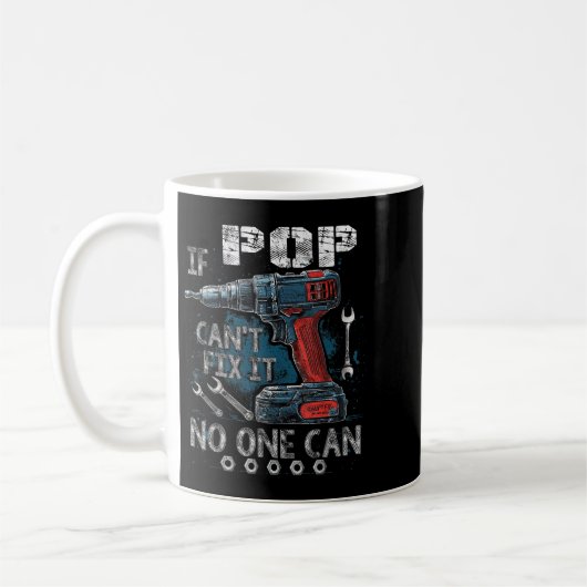 Mug Mens If P Cant Fix It Can Father's Day (Gauche)
