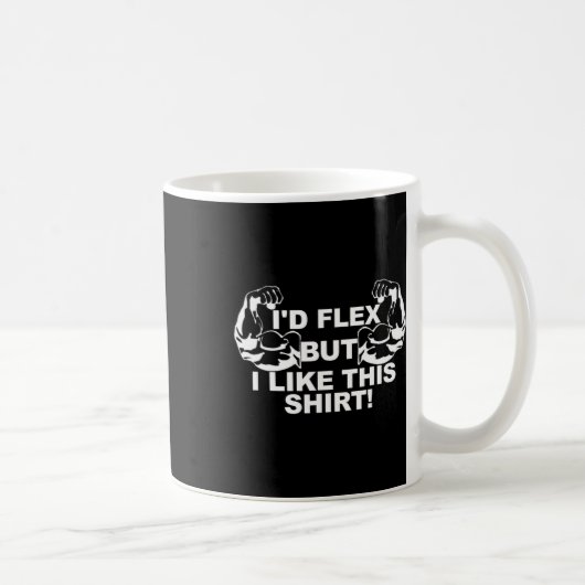 Mug Mens Je Flex Mais J'Aime Cette Chemise Gym Cadeau  (Droite)