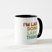 Mug Mens Je suis Larry Je fais Larry Things Drôle Prén (Devant droit)