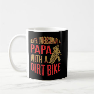 Mug Mens Never Underestimate A Papa With A Dirt Bike G