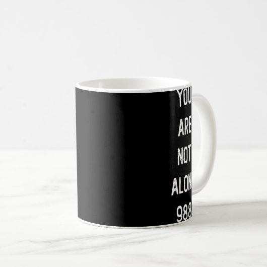 Mug Mens You Are Not Alone 988 Suicide Prevention Awar (Devant droit)