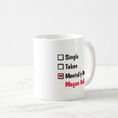 Mug Mentally Dating Megan Keller Customize Status  (Devant droit)