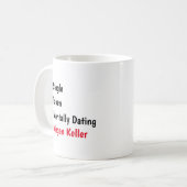 Mug Mentally Dating Megan Keller Customize Status  (Devant gauche)