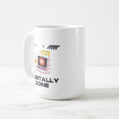 Mug Mentally Done - Beyond the Need for a Break (Devant gauche)